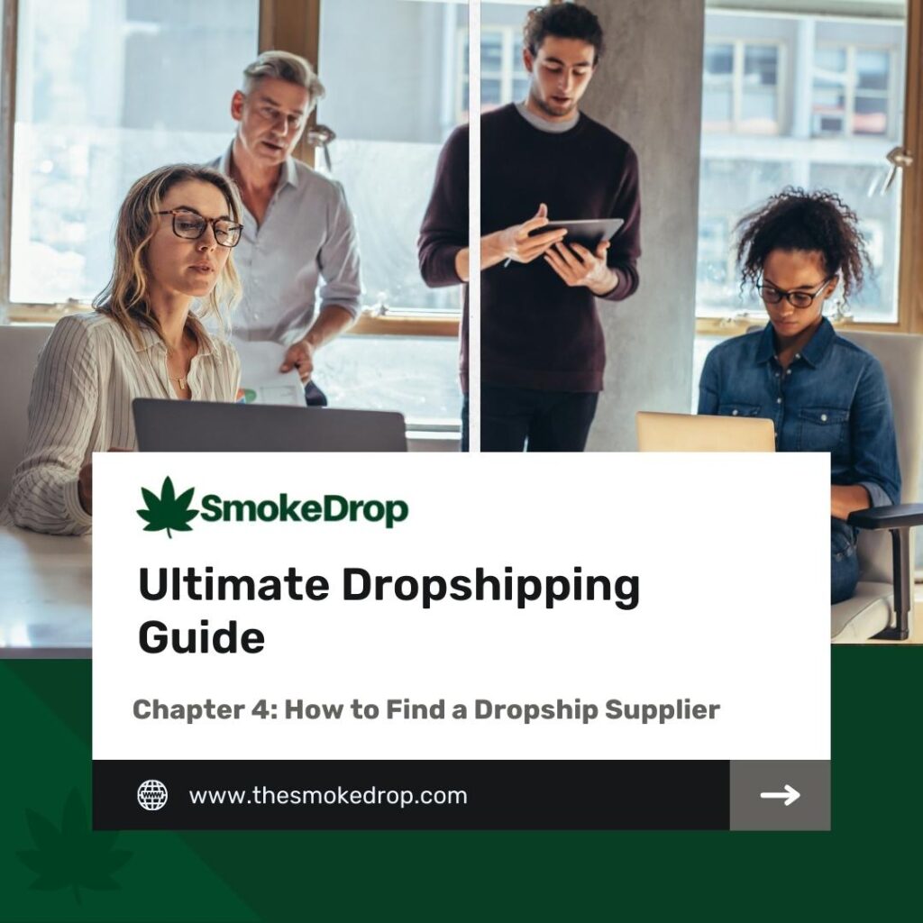 SmokeDrop Ultimate Dropshipping Guide Chapter 4: How to Find a Dropship Supplier