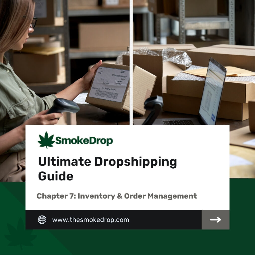 SmokeDrop Ultimate Dropshipping Guide Chapter 7: Inventory & Order Management