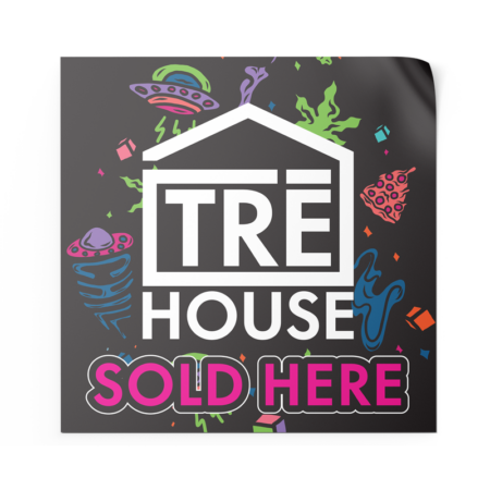 Sample - TRE House - Window Poster