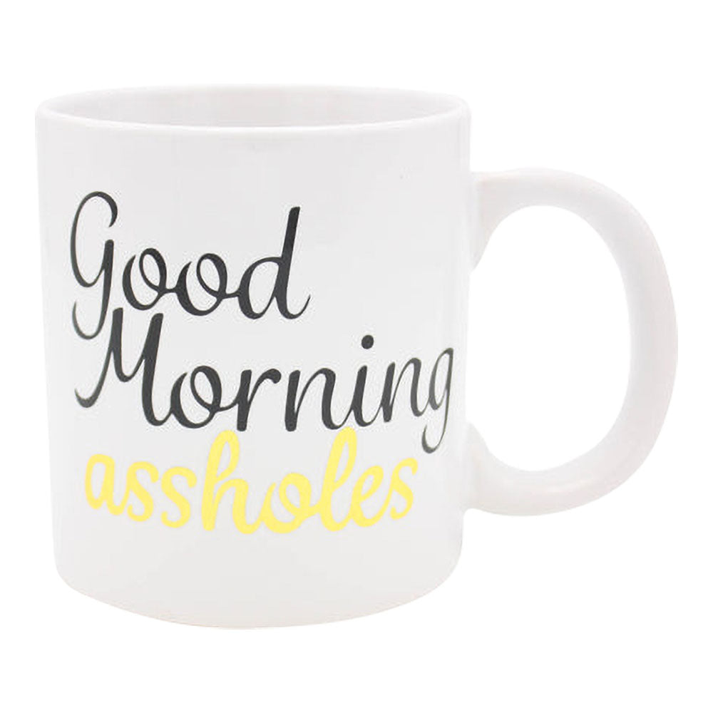 Good Morning Assholes Ceramic Coffee Mug – 22oz